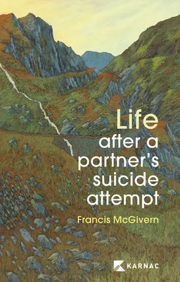 Życie po próbie samobójczej partnera - Life After a Partner's Suicide Attempt