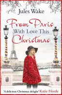 Z Paryża z miłością na Boże Narodzenie - From Paris With Love This Christmas