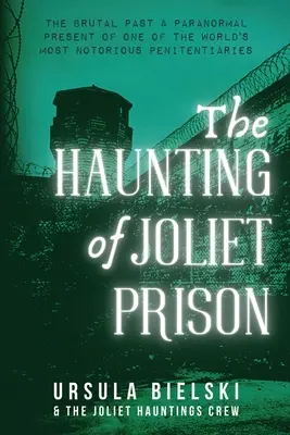 Nawiedzenie więzienia Joliet - The Haunting of Joliet Prison