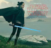 Sztuka Gwiezdnych wojen: Ostatni Jedi - The Art of Star Wars: The Last Jedi