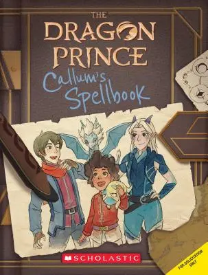 Księga zaklęć Calluma (Smoczy Książę), 1 - Callum's Spellbook (the Dragon Prince), 1