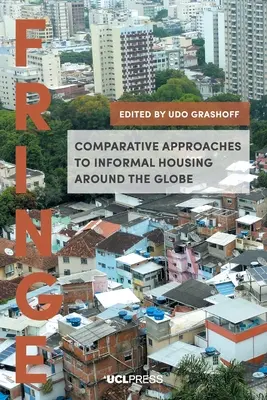 Podejście porównawcze do nieformalnego mieszkalnictwa na całym świecie - Comparative Approaches to Informal Housing Around the Globe