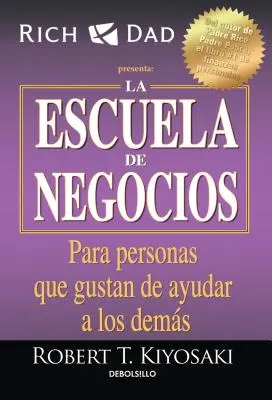 La Escuela de Negocios: Para Personas Que Gustan de Ayudar a Los Dems / Szkoła biznesu - La Escuela de Negocios: Para Personas Que Gustan de Ayudar a Los Dems / The Business School