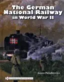 Niemieckie Koleje Państwowe w II wojnie światowej - The German National Railway in World War II