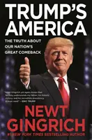 Ameryka Trumpa: Prawda o wielkim powrocie naszego narodu - Trump's America: The Truth about Our Nation's Great Comeback