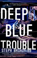 Deep Blue Trouble, 2