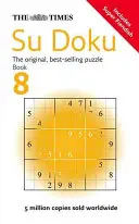 Times Su Doku Book 8 - 150 wymagających łamigłówek od Timesa - Times Su Doku Book 8 - 150 Challenging Puzzles from the Times