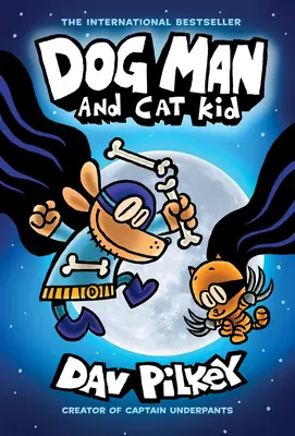 Psi człowiek i koci dzieciak: powieść graficzna (Psi człowiek #4): Od twórcy Kapitana Majtka, 4 - Dog Man and Cat Kid: A Graphic Novel (Dog Man #4): From the Creator of Captain Underpants, 4