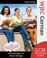 Wjec GCSE Revision Guide Język niemiecki - Wjec GCSE Revision Guide German