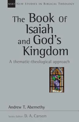 Księga Izajasza i Królestwo Boże: Podejście tematyczno-teologiczne - The Book of Isaiah and God's Kingdom: A Thematic-Theological Approach