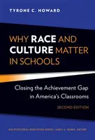 Dlaczego rasa i kultura mają znaczenie w szkołach: Niwelowanie różnic w osiągnięciach uczniów w amerykańskich klasach - Why Race and Culture Matter in Schools: Closing the Achievement Gap in America's Classrooms