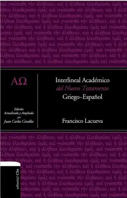 Interlineal Acadmico del Nuevo Testamento: Griego-Espaol