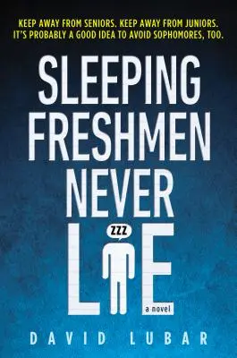 Śpiące pierwszaki nigdy nie kłamią - Sleeping Freshmen Never Lie