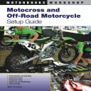 Przewodnik po konfiguracji motocykli motocrossowych i terenowych - Motocross and Off-Road Motorcycle Setup Guide