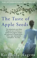 Smak nasion jabłoni (Hagena Katharina (Autor)) - Taste of Apple Seeds (Hagena Katharina (Author))