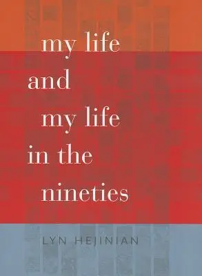 Moje życie i moje życie w latach dziewięćdziesiątych - My Life and My Life in the Nineties