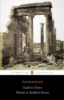 Przewodnik po Grecji: Tom 2: Grecja Południowa - Guide to Greece: Volume 2: Southern Greece