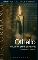 Otello: Arden Performance Editions - Othello: Arden Performance Editions