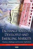 Kursy wymiany walut na rynkach rozwiniętych i wschodzących - praktyki, wyzwania i implikacje gospodarcze - Exchange Rates in Developed & Emerging Markets - Practices, Challenges & Economic Implications