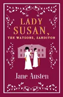 Lady Susan, Watsonowie, Sanditon - Lady Susan, the Watsons, Sanditon