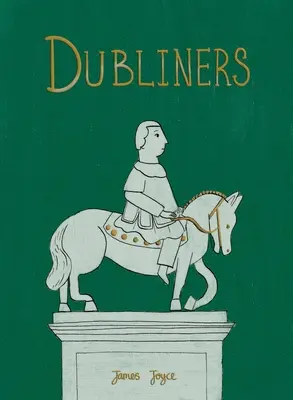 Dublińczycy (wydanie kolekcjonerskie) - Dubliners (Collector's Edition)