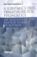 Ramy fonologii wolne od substancji: Analiza bretońskiego dialektu Bothoa - A Substance-Free Framework for Phonology: An Analysis of the Breton Dialect of Bothoa