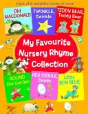 My Favourite Nursery Rhyme Collection: Pudełko z sześcioma wspaniałymi wierszowanymi książeczkami - My Favourite Nursery Rhyme Collection: A Box of Six Delightful Books of Verse