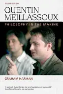 Quentin Meillassoux: Filozofia w procesie tworzenia - Quentin Meillassoux: Philosophy in the Making