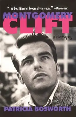 Montgomery Clift: Biografia - Montgomery Clift: A Biography