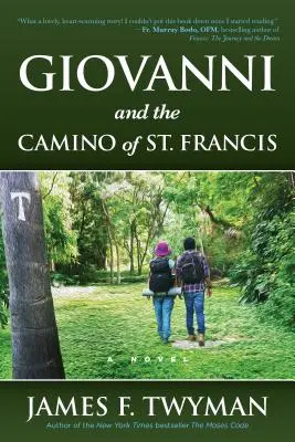 Giovanni i Camino Świętego Franciszka - Giovanni and the Camino of St. Francis