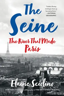 Sekwana: Rzeka, która stworzyła Paryż - The Seine: The River That Made Paris