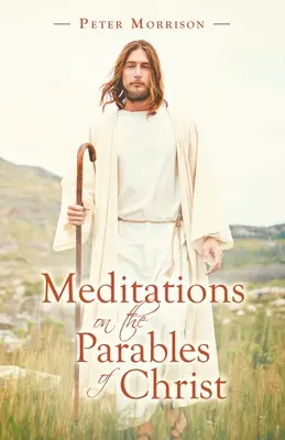 Medytacje nad przypowieściami Chrystusa - Meditations on the Parables of Christ