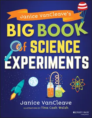 Wielka księga eksperymentów naukowych Janice Vancleave - Janice Vancleave's Big Book of Science Experiments