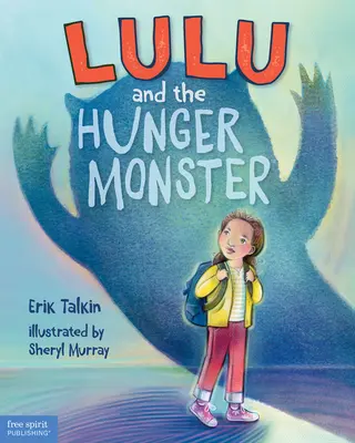 Lulu i głodny potwór (tm) - Lulu and the Hunger Monster (Tm)