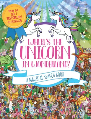 Gdzie jest jednorożec w Krainie Czarów, 2: Magiczna księga poszukiwań - Where's the Unicorn in Wonderland?, 2: A Magical Search Book