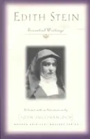 Edyta Stein: Essential Writings - Edith Stein: Essential Writings