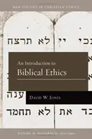 Wprowadzenie do etyki biblijnej - An Introduction to Biblical Ethics