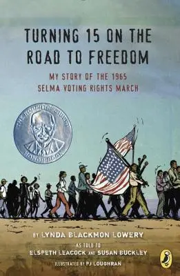 15 lat na drodze do wolności: Moja historia Marszu Praw Wyborczych w Selmie w 1965 roku - Turning 15 on the Road to Freedom: My Story of the 1965 Selma Voting Rights March