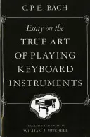 Esej o prawdziwej sztuce gry na instrumentach klawiszowych - Essay on the True Art of Playing Keyboard Instruments