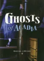 Duchy Akadii - Ghosts of Acadia