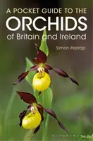 Kieszonkowy przewodnik po storczykach Wielkiej Brytanii i Irlandii - Pocket Guide to the Orchids of Britain and Ireland