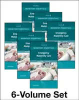 Podstawy położnictwa: Emergency Maternity Care, 6: Tom 6 - Midwifery Essentials: Emergency Maternity Care, 6: Volume 6