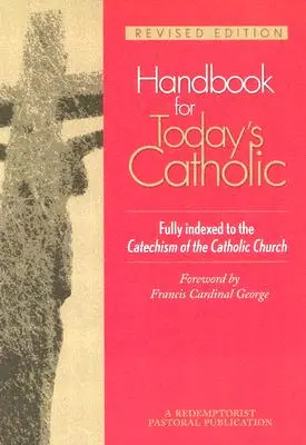 Podręcznik dla współczesnego katolika: Wydanie poprawione - Handbook for Today's Catholic: Revised Edition