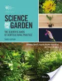 Nauka i ogród: Naukowe podstawy praktyki ogrodniczej - Science and the Garden: The Scientific Basis of Horticultural Practice