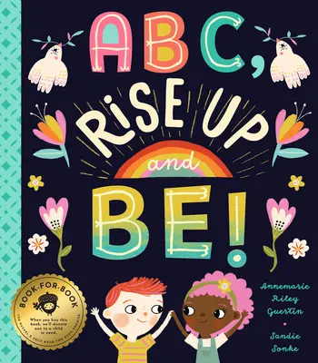 ABC, powstań i bądź! Wzmacniający alfabet zmieniający świat - ABC, Rise Up and Be!: An Empowering Alphabet for Changing the World