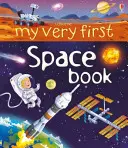 Moja pierwsza książka o kosmosie - My Very First Space Book