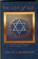 Miłość Boga: Boski dar, ludzka wdzięczność i wzajemna wierność w judaizmie - The Love of God: Divine Gift, Human Gratitude, and Mutual Faithfulness in Judaism