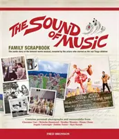 The Sound of Music Family Scrapbook: Dzieci Von Trapp oraz ich fotografie i pamiątki - The Sound of Music Family Scrapbook: The Von Trapp Children and Their Photographs and Memorabilia