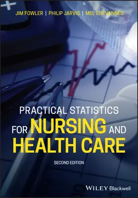 Praktyczne statystyki dla pielęgniarstwa i opieki zdrowotnej - Practical Statistics for Nursing and Health Care