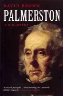 Palmerston: Biografia - Palmerston: A Biography